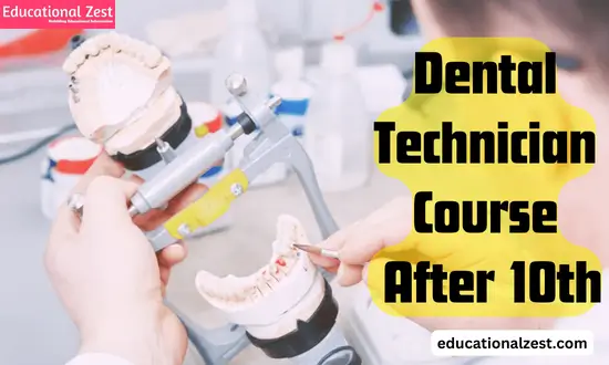 Dental Technician Course After 10th