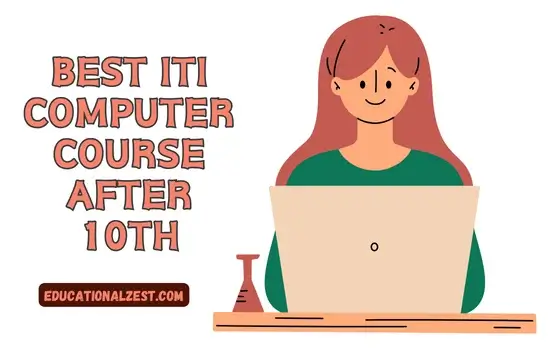 Best ITI Computer Course After 10th