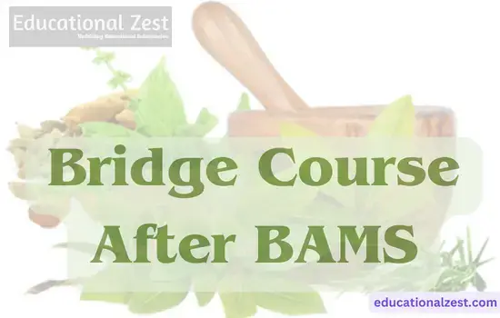 Bridge Course After BAMS: Eligibility, Apply, Fees, Colleges Details