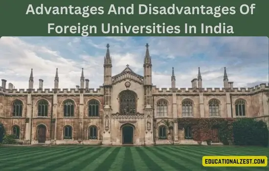 Advantages And Disadvantages Of Foreign Universities In India