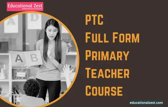 PTC Course Full Form