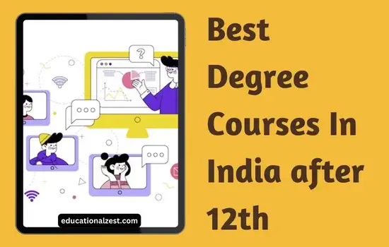 Best Degree Courses In India after 12th